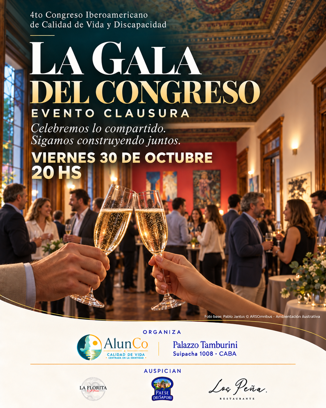 La Gala del Congreso, evento clausura. Brindis en Palazzo Tamburini, viernes 30 de octubre a las 20 hs. Organiza AlunCo. Auspician La Florita, Paese dei Sapori y Los Peña.
